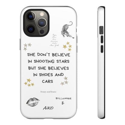 “She don’t believe in shooting stars”