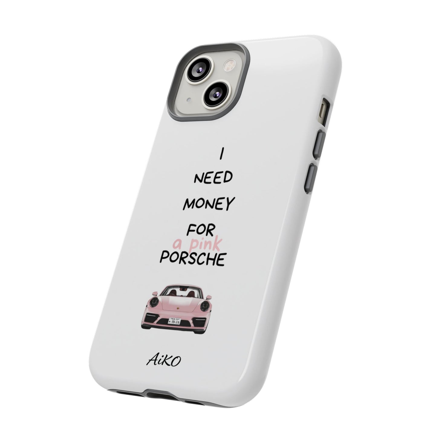 I Need Money For A Pink Porsche (White)