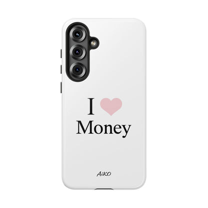 I Love Money