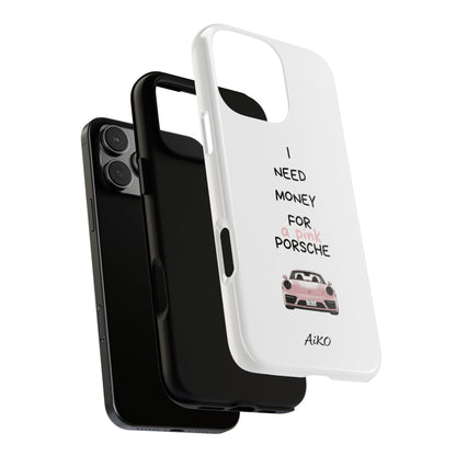 I Need Money For A Pink Porsche (White)