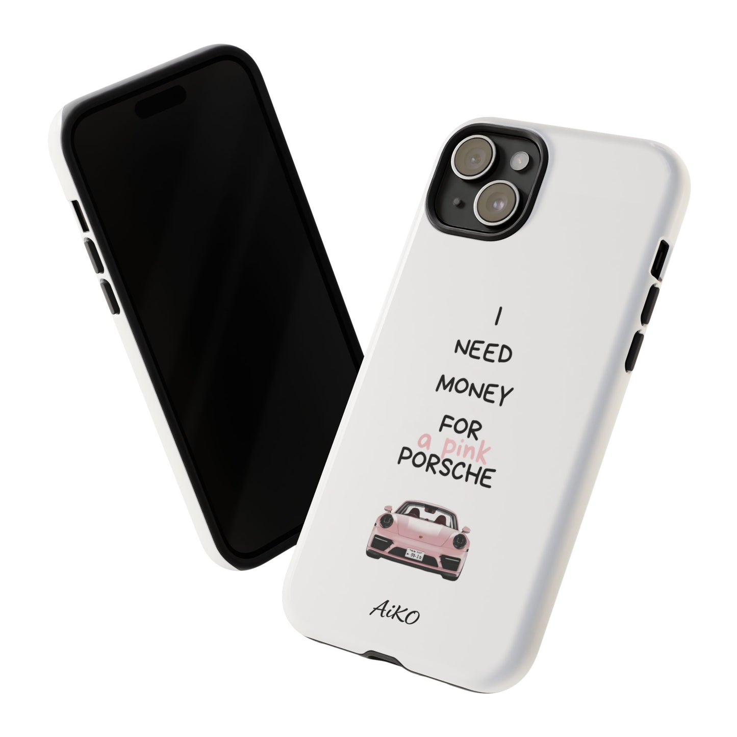 I Need Money For A Pink Porsche (White)