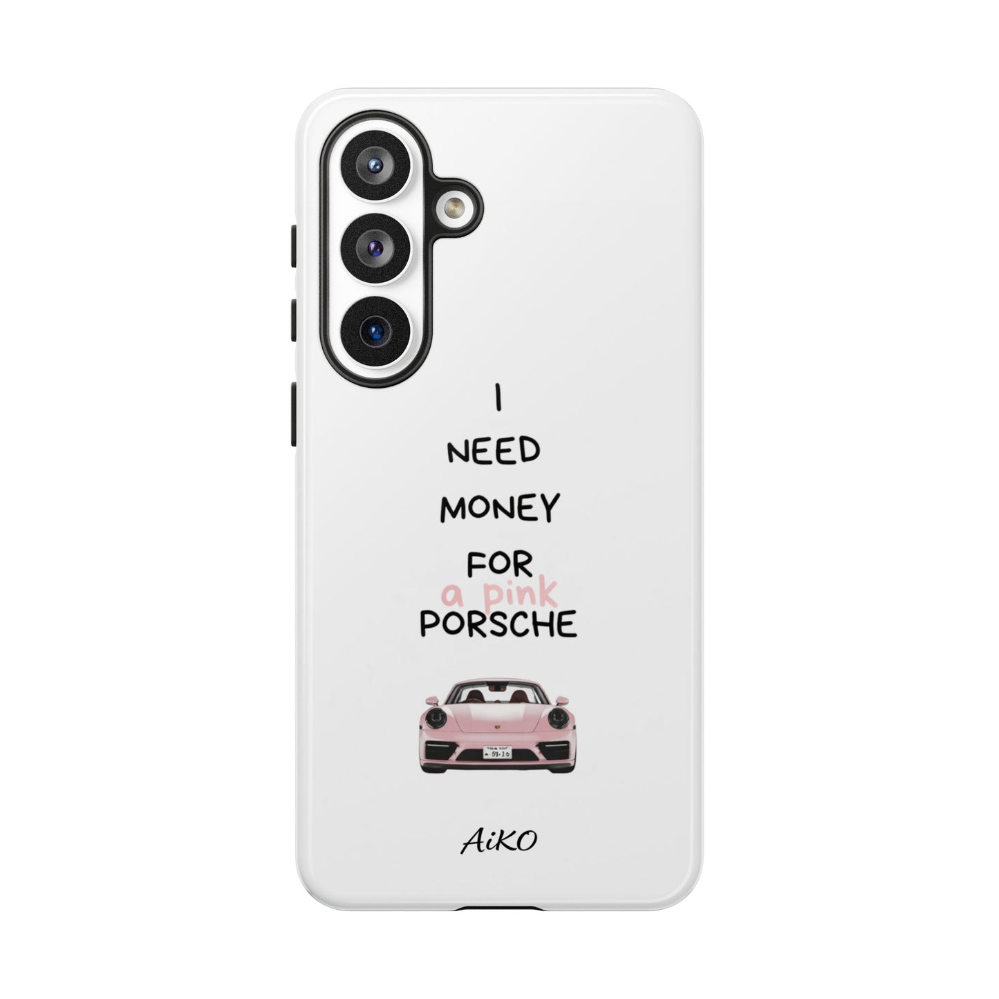 I Need Money For A Pink Porsche (White)