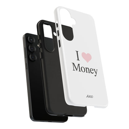 I Love Money