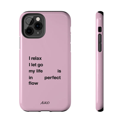 Pink Minimalist 'I relax I let go my life is in perfect flow'