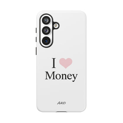 I Love Money