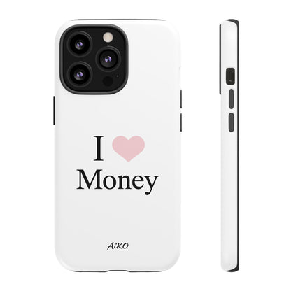I Love Money