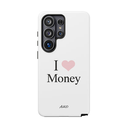 I Love Money