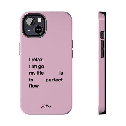 Pink Minimalist 'I relax I let go my life is in perfect flow'