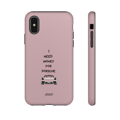 I Need Money For A Pink Porsche (Pink)