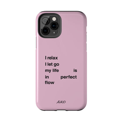 Pink Minimalist 'I relax I let go my life is in perfect flow'