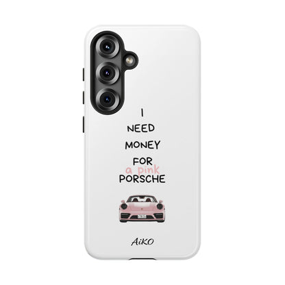 I Need Money For A Pink Porsche (White)