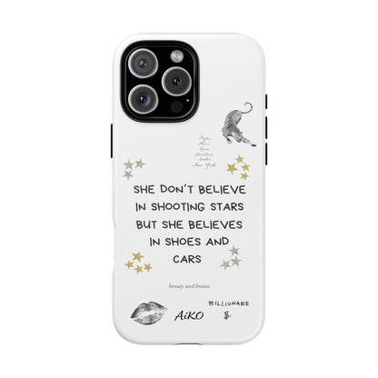 “She don’t believe in shooting stars”