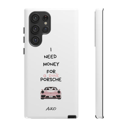 I Need Money For A Pink Porsche (White)