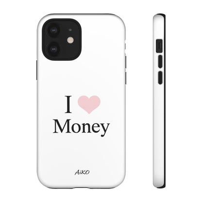 I Love Money