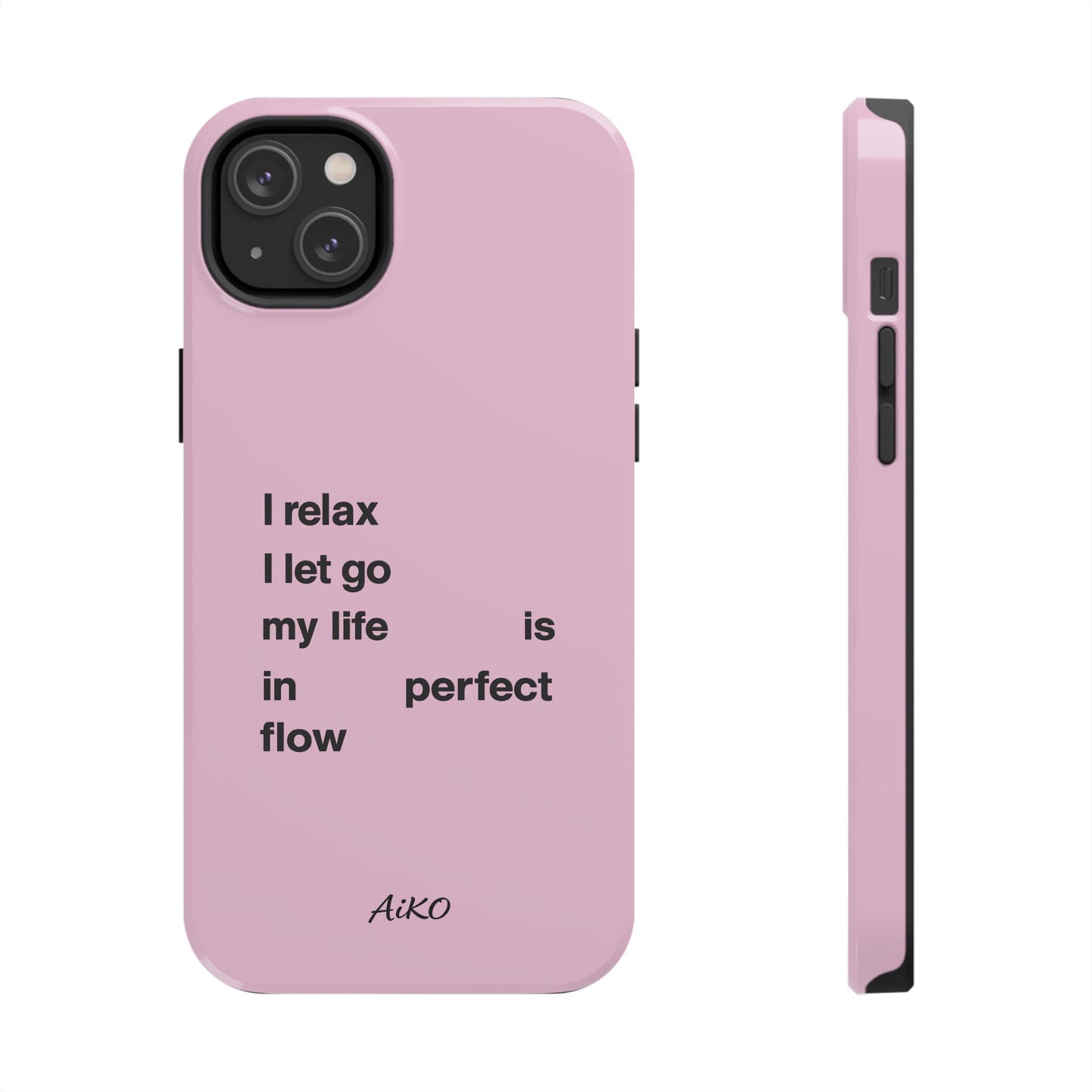 Pink Minimalist 'I relax I let go my life is in perfect flow'